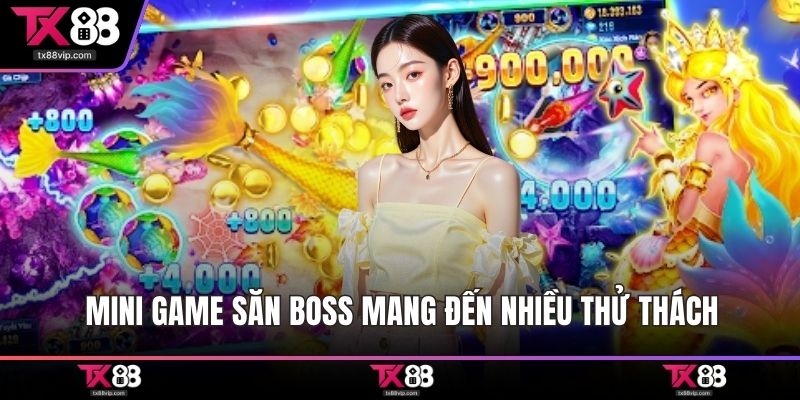 Mini game săn boss mang đến nhiều thử thách